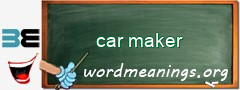 WordMeaning blackboard for car maker